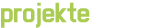 Projekte